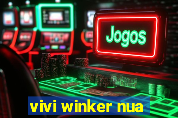 vivi winker nua